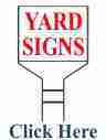 Political and Yard Signs Political and Yard Signs