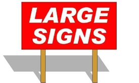 Large Campaign and Realty Signs